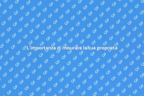 Misurare la tua proprietà con precisione