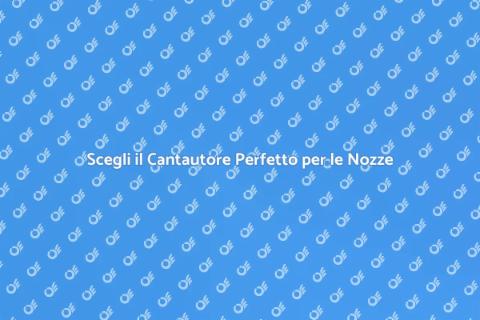 Cantautore per il Tuo Matrimonio
