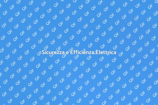 Impianto Elettrico: Normative e Sicurezza