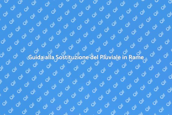 Sostituzione Pluviale: Proteggi la Tua Casa