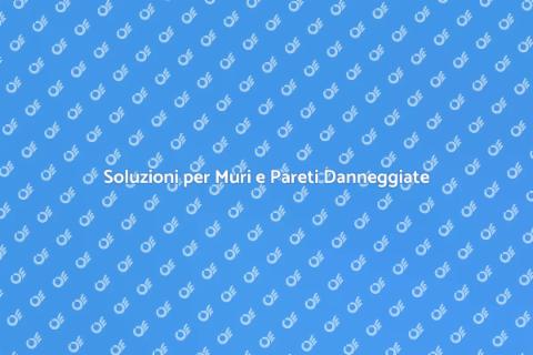 Riparazione Muri e Pareti Efficace