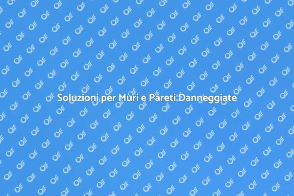 Riparazioni Professionali di Muri e Pareti