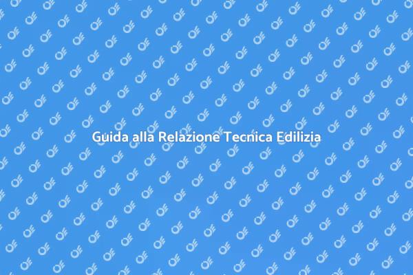 Come Redigere una Relazione Tecnica