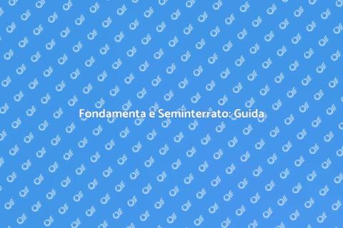 Costruire un Seminterrato Sicuro