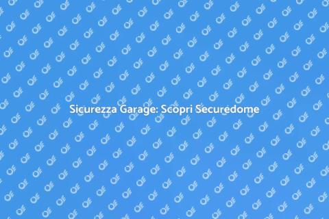 Antifurto Garage: Sicurezza al Top