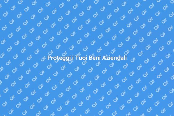 La Sicurezza dei Beni Aziendali