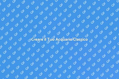 Acquario Classico: Guida Completa