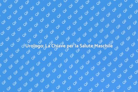 Visita dall'Urologo: Perché è Importante