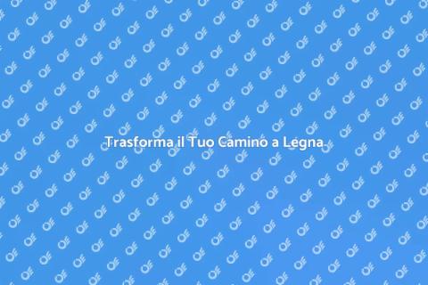 Convertire un Camino a Legna