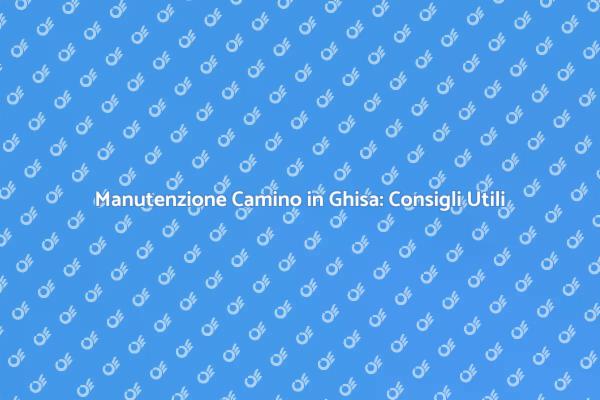 Come Manutenere il Tuo Camino in Ghisa