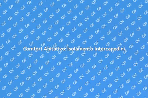 Isolamento Intercapedini: Vantaggi Energetici