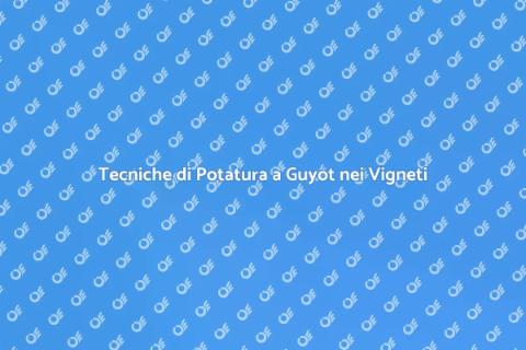 Potatura a Guyot nei Vigneti di Montagna
