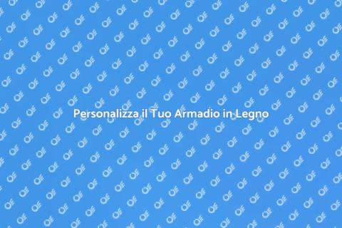 Armadio su Misura in Legno per Casa