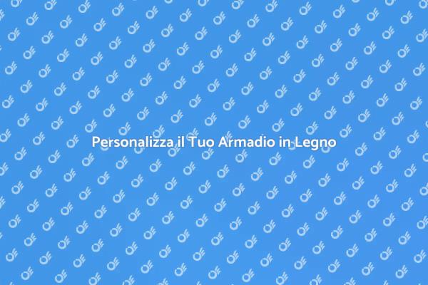 Crea il Tuo Armadio su Misura in Legno