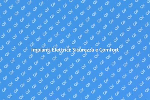 Installazione Impianti Elettrici Efficace