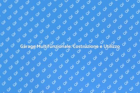 Costruzione Garage: Spazio Ideale