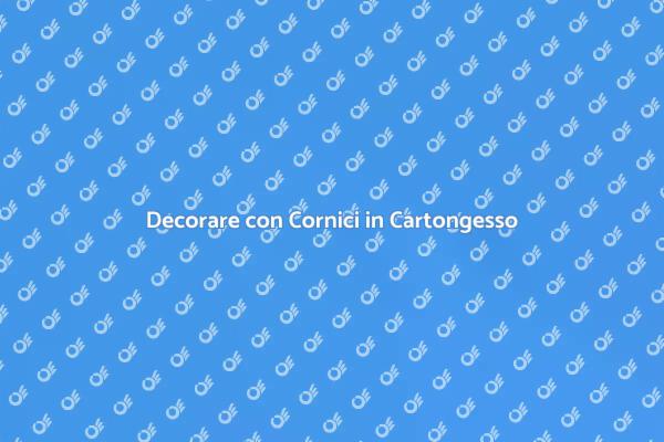 Cornici in Cartongesso: Guida all'Installazione