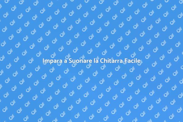 Suonare la Chitarra: Inizia Oggi!