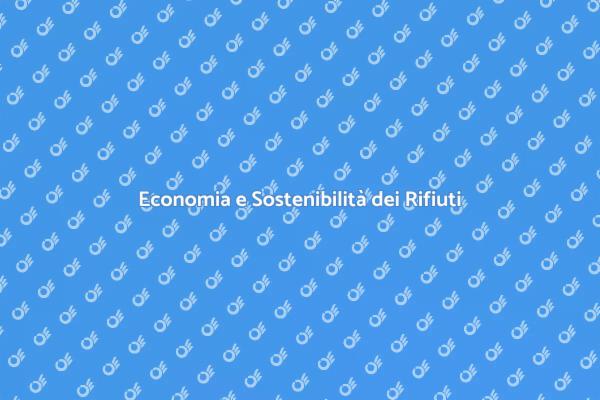 Rifiuti Speciali e Sostenibilità Economica