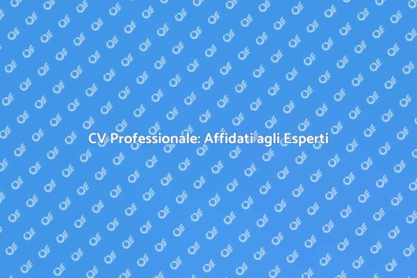 Stesura CV: Il Tuo Vantaggio Professionale