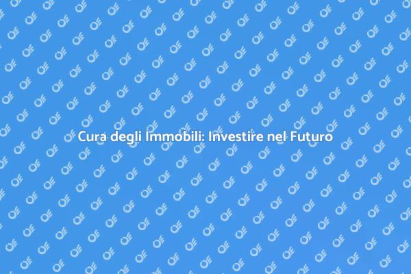 Manutenzione: la Chiave per il Valore