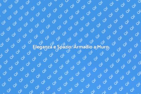 Armadio a Muro Moderno: Stile e Funzionalità