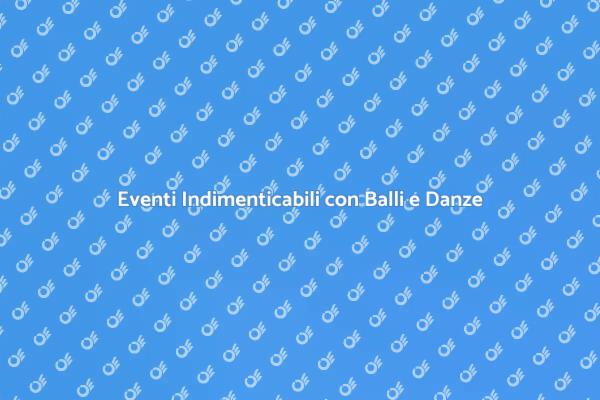 Emozioni e Danze per Eventi Speciali