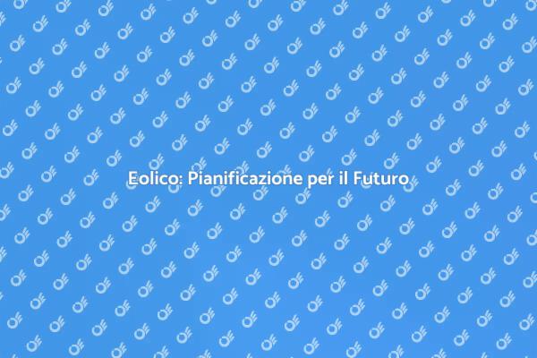 Pianificazione Eolica per Sostenibilità