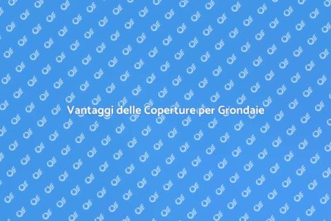 Coperture per Canali di Gronda