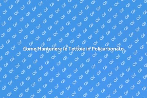 Preservare la Qualità delle Tettoie