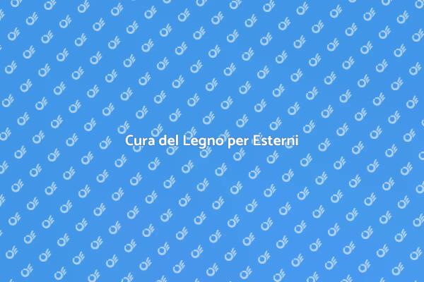 Mantieni il Tuo Legno Esterno