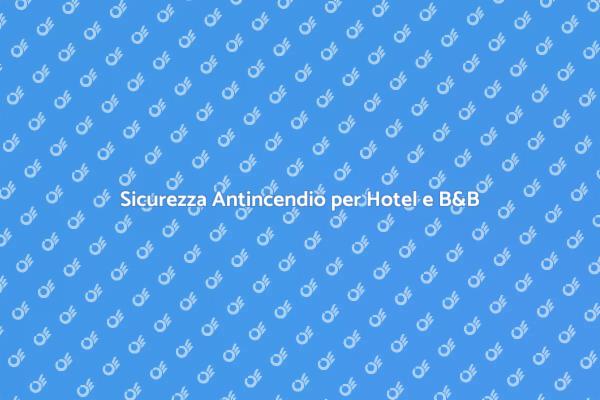 Sicurezza Antincendio nelle Strutture