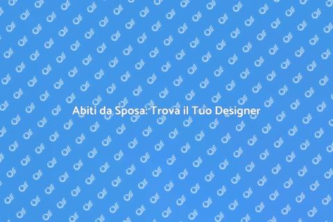 Designer di Abiti da Sposa Unici
