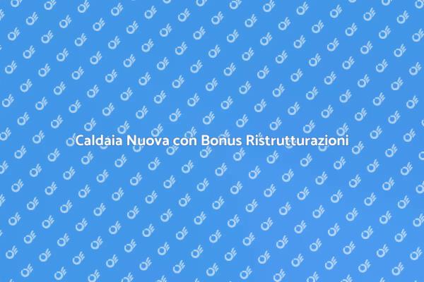 Caldaia: Risparmia con il Bonus 110