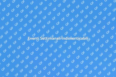 Animazione per Eventi Settimanali