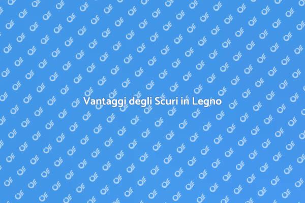Scuri in Legno: Design e Funzionalità