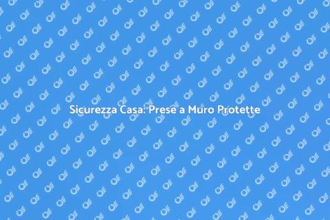 Prese a muro sicure e protette
