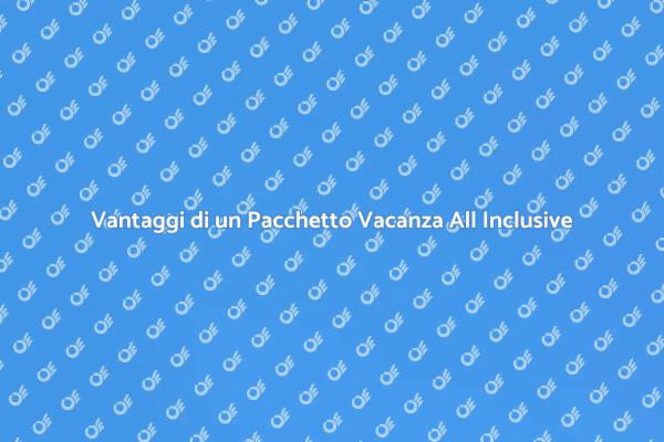 La Tua Fuga Perfetta All Inclusive