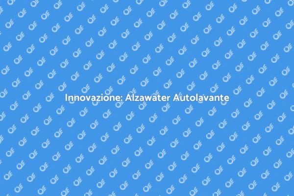 Comfort e Innovazione con Alzawater