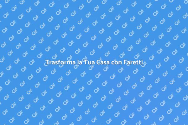 Rinnova il Tuo Spazio con Faretti