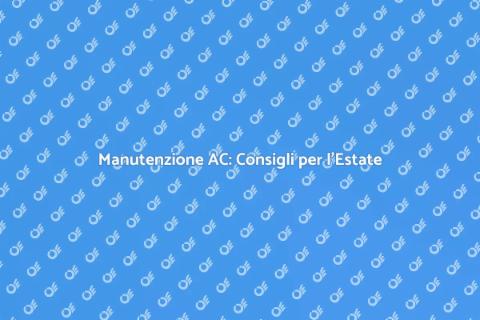 Manutenzione AC: Salva l'Estate