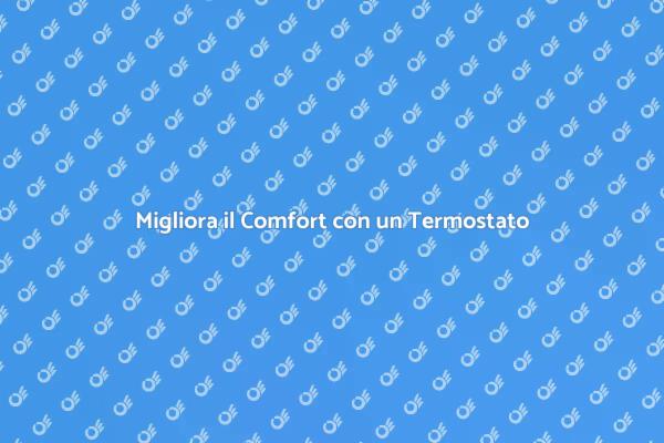 Termostato Wireless: Semplicità e Comfort