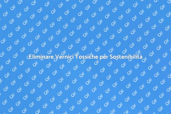 Rimozione di Vernici per un Ambiente Sano