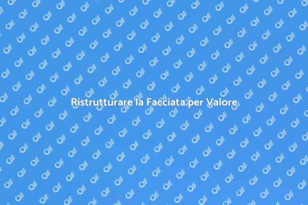 Migliora l'Estetica della Tua Facciata