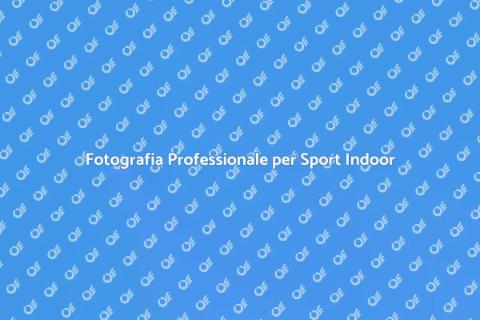 Servizio Fotografico Sportivo Indoor