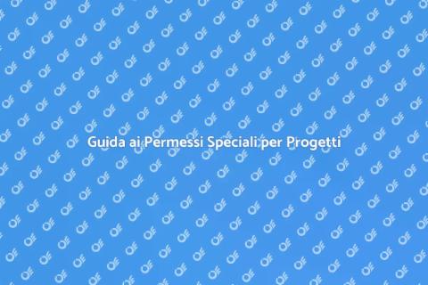 Permessi Speciali per Ristrutturazioni