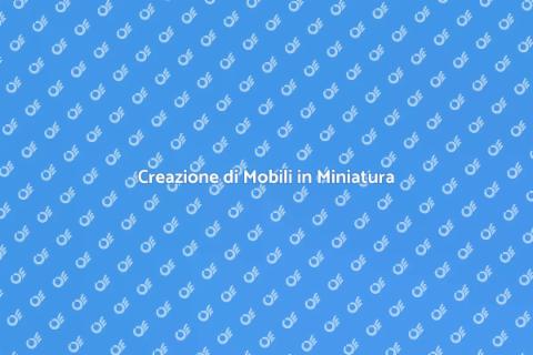Set Mobili in Miniatura Creativi