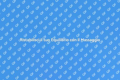 Massaggio Ayurvedico per l'Equilibrio