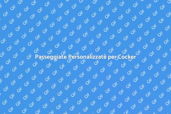 Il Tuo Cocker Merita Passeggiate Speciali