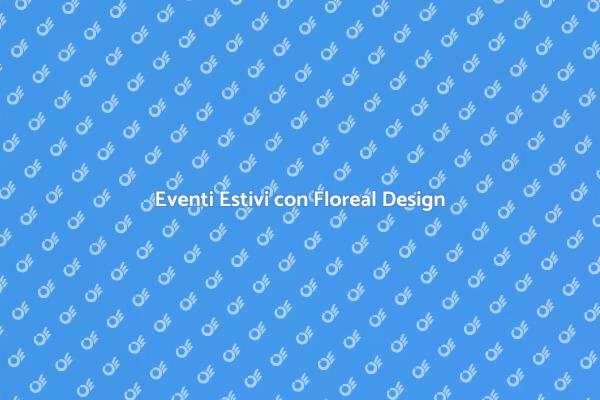 Crea Atmosfere Uniche con Floreal Design